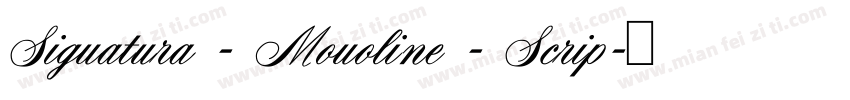 Siguatura - Mouoline - Scrip字体转换
